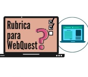 Rubrica para WebQuest