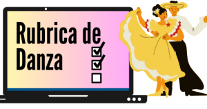 Rubrica para evaluar Danza Folclórica