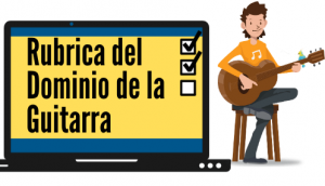 Rubrica para Evaluar Dominio de la Guitarra