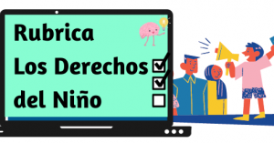 Rubrica sobre los Derechos del Niño