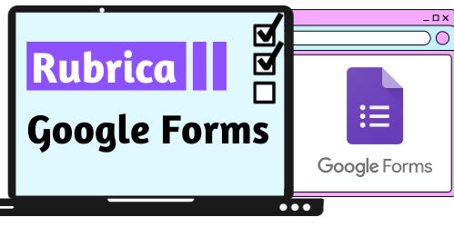 Rubrica de Google Forms