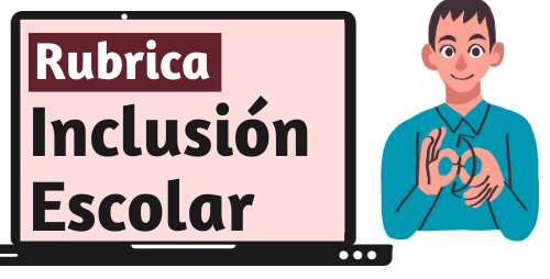 Rubrica de Inclusión Escolar Rubrica de Inclusión Escolar