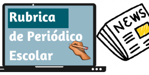 Rubrica de Periódico Escolar