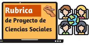 Rubrica de Proyectos de Ciencias Sociales