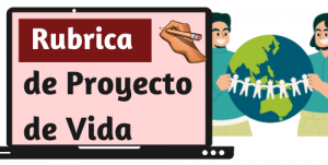 Rubrica de Proyecto de Vida