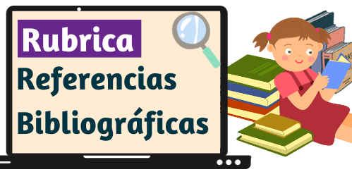 Rubrica de Referencias Bibliográfica
