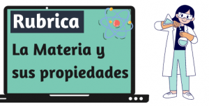 Rubrica sobre La Materia y sus propiedades
