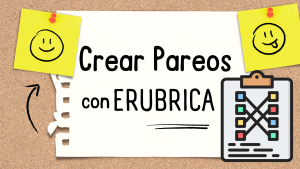 Crear pareos online con ERubrica